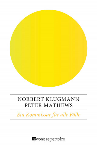 Norbert Klugmann, Peter Mathews: Ein Kommissar für alle Fälle
