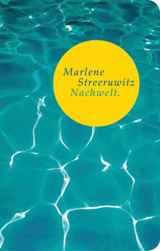 Marlene Streeruwitz: Nachwelt.