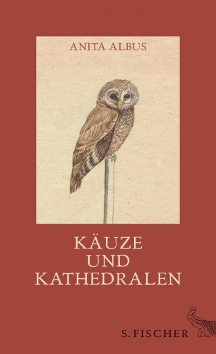 Anita Albus: Käuze und Kathedralen
