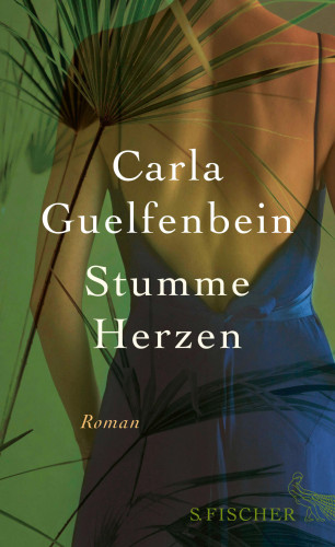 Carla Guelfenbein: Stumme Herzen