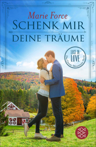 Marie Force: Schenk mir deine Träume