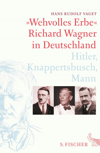 Hans Rudolf Vaget: »Wehvolles Erbe«