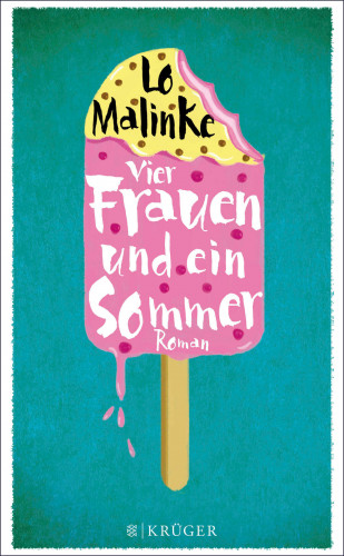 Lo Malinke: Vier Frauen und ein Sommer