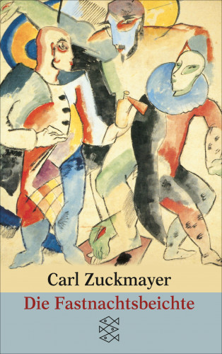 Carl Zuckmayer: Die Fastnachtsbeichte