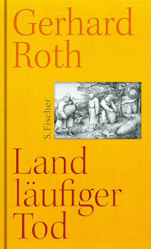 Gerhard Roth: Landläufiger Tod