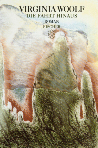 Virginia Woolf: Die Fahrt hinaus