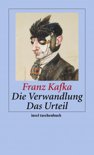 Franz Kafka: Die Verwandlung / Das Urteil