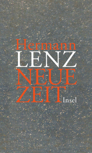 Hermann Lenz: Neue Zeit