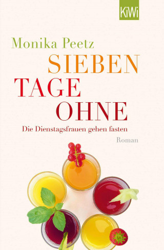 Monika Peetz: Sieben Tage ohne