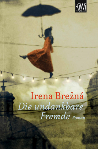 Irena Brezna: Die undankbare Fremde