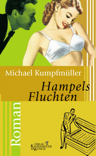 Michael Kumpfmüller: Hampels Fluchten