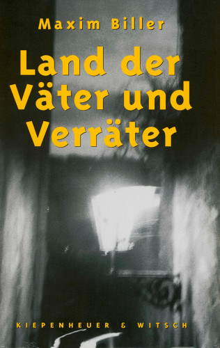 Maxim Biller: Land der Väter und Verräter