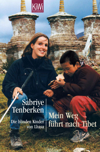 Sabriye Tenberken: Mein Weg führt nach Tibet