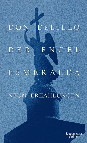 Don DeLillo: Der Engel Esmeralda