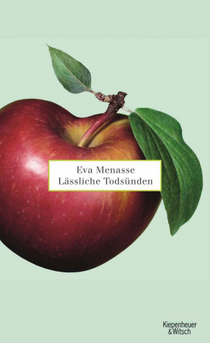 Eva Menasse: Lässliche Todsünden
