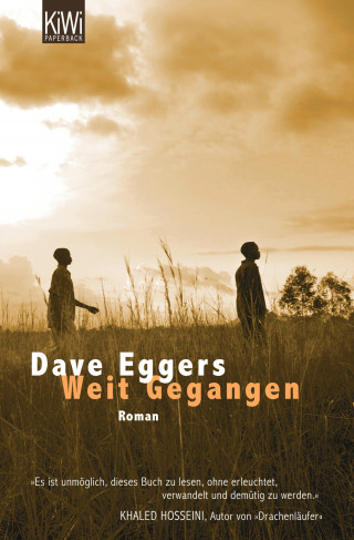 Dave Eggers: Weit Gegangen