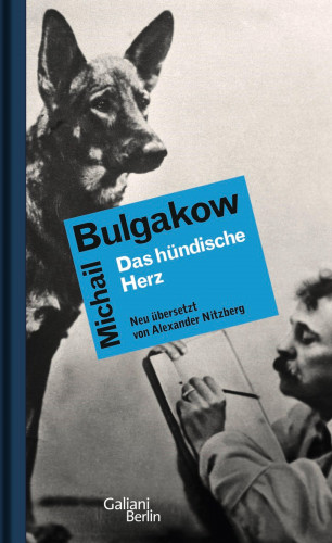 Michail Bulgakow: Das hündische Herz