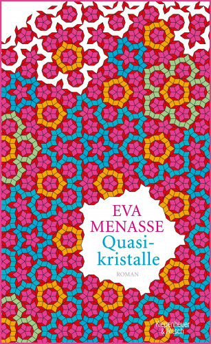Eva Menasse: Quasikristalle
