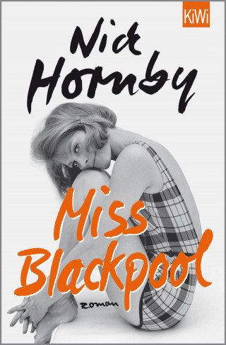 Nick Hornby: Miss Blackpool