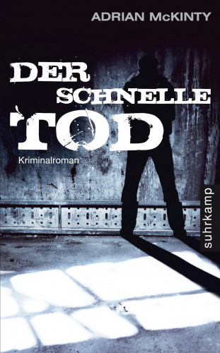 Adrian McKinty: Der schnelle Tod