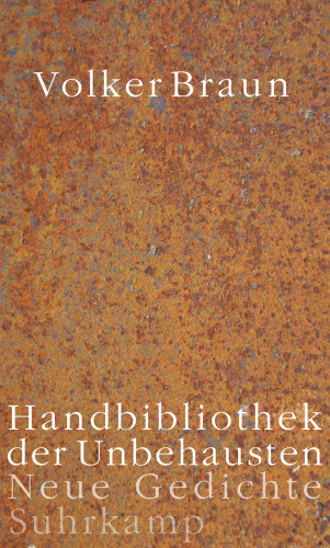 Volker Braun: Handbibliothek der Unbehausten