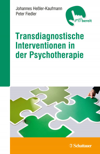 Johannes Heßler-Kaufmann, Peter Fiedler: Transdiagnostische Interventionen in der Psychotherapie