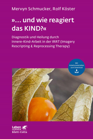 Mervyn Schmucker, Rolf Köster: »... und wie reagiert das KIND?« (Leben Lernen, Bd. 305)