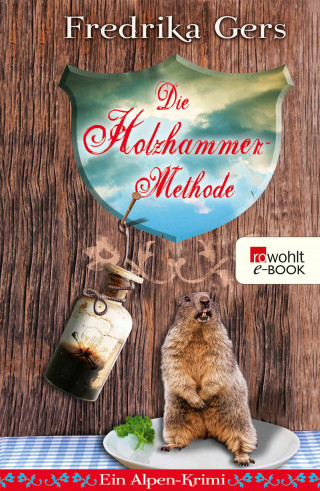 Fredrika Gers: Die Holzhammer-Methode