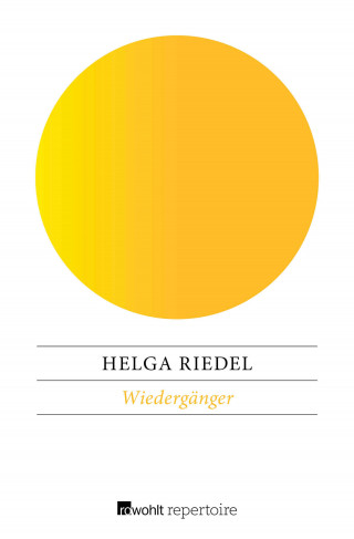 Helga Riedel: Wiedergänger
