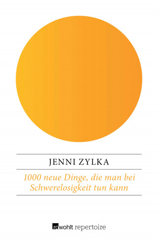 Jenni Zylka: 1000 neue Dinge, die man bei Schwerelosigkeit tun kann