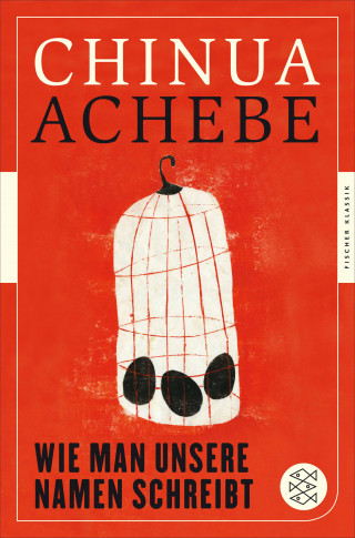 Chinua Achebe: Wie man unsere Namen schreibt