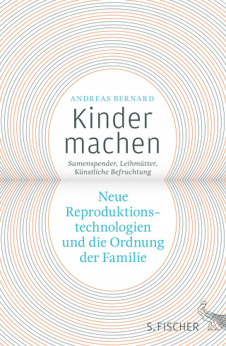 Andreas Bernard: Kinder machen