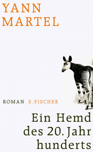 Yann Martel: Ein Hemd des 20. Jahrhunderts