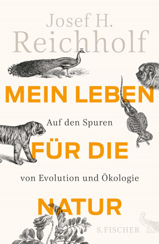 Josef H. Reichholf: Mein Leben für die Natur