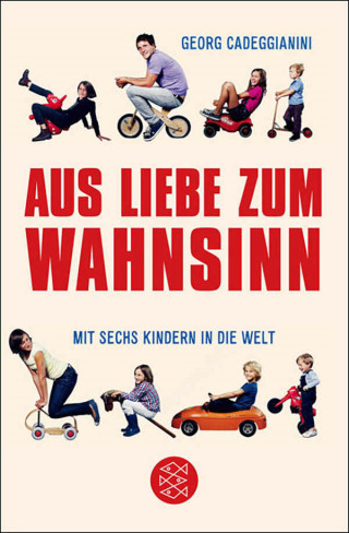 Georg Cadeggianini: Aus Liebe zum Wahnsinn