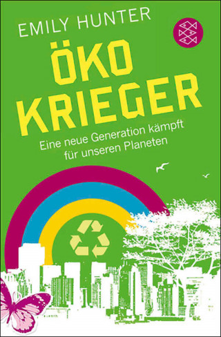 Emily Hunter: Öko-Krieger