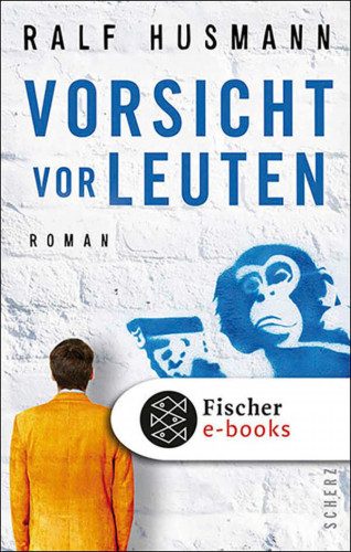 Ralf Husmann: Vorsicht vor Leuten