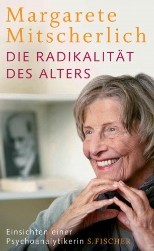 Margarete Mitscherlich-Nielsen: Die Radikalität des Alters