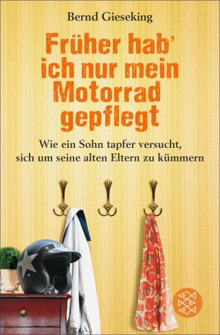Bernd Gieseking: Früher hab' ich nur mein Motorrad gepflegt