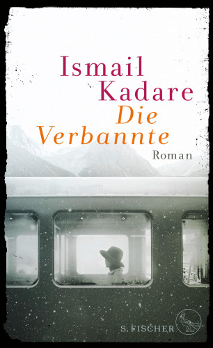 Ismail Kadare: Die Verbannte
