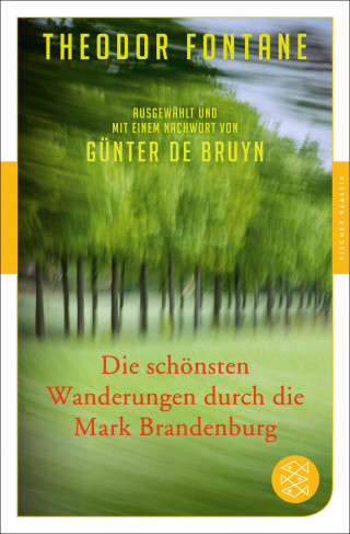 Theodor Fontane: Die schönsten Wanderungen durch die Mark Brandenburg