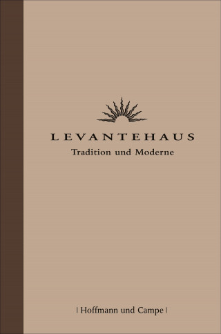 Michael Seufert: Levantehaus – Tradition und Moderne