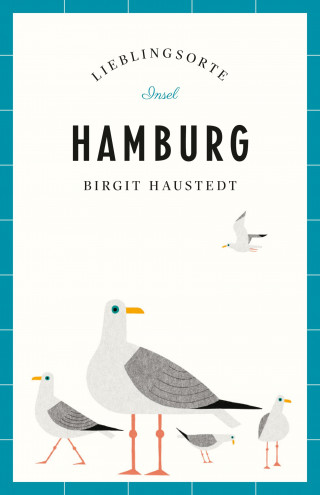 Birgit Haustedt: Hamburg Reiseführer LIEBLINGSORTE