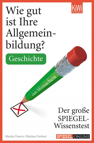 Markus Verbeet, Martin Doerry: Wie gut ist Ihre Allgemeinbildung? Geschichte