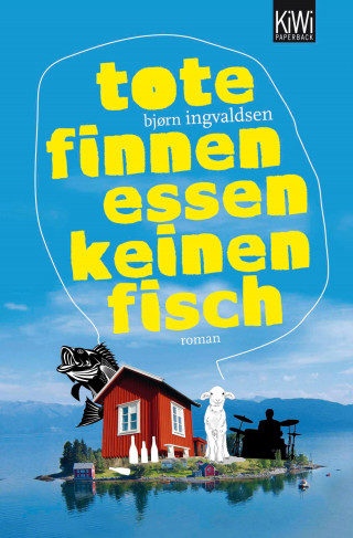 Björn Ingvaldsen: Tote Finnen essen keinen Fisch