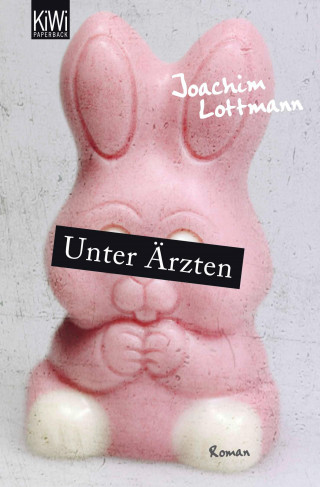 Joachim Lottmann: Unter Ärzten