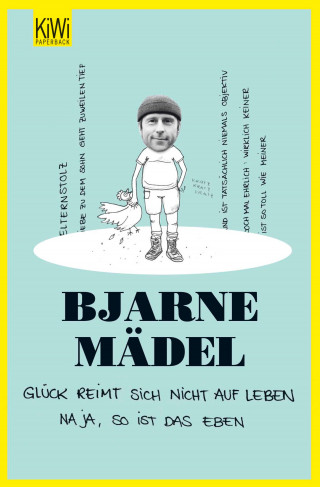 Bjarne Mädel: Glück reimt sich nicht auf Leben