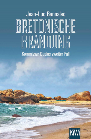 Jean-Luc Bannalec: Bretonische Brandung
