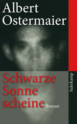 Albert Ostermaier: Schwarze Sonne scheine