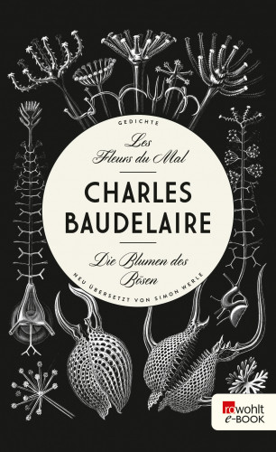 Charles Baudelaire: Les Fleurs du Mal - Die Blumen des Bösen